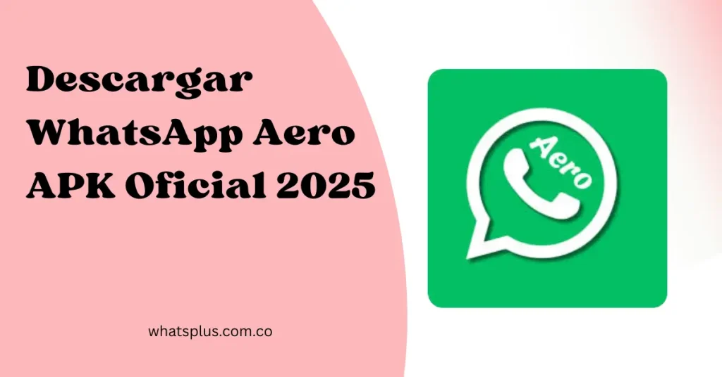 Descargar WhatsApp Aero APK